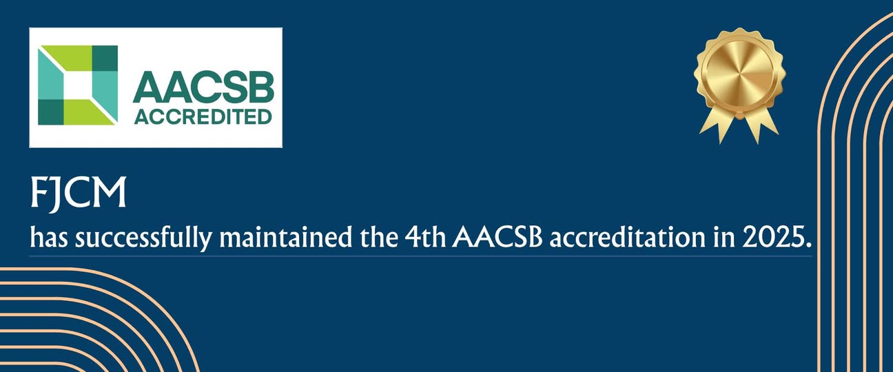 FJCM pass 4th AACSB Accreditation 